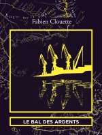 LE BAL DES ARDENTS