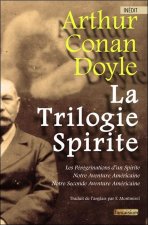 La Trilogie Spirite - Les pérégrinations d'un spirite - Notre aventure américaine Tome 1 & 2