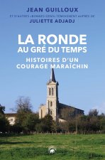 La Ronde au gre du temps