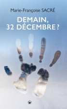 Demain 32 Decembre