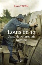 Louis En 19 - Un Soldat Charentais Humilie