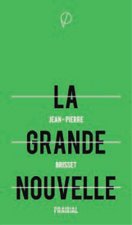 Grande Nouvelle (La)
