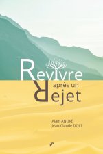 Revivre après un rejet
