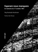 Esperam nous manquera En mémoire du 17 octobre 1961