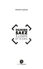 Damien SAEZ à corps et à cris