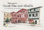 Découvrir Saint-Pée-sur-Nivelle - A la plume et au pinceau