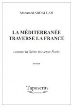 La Méditerranée traverse la France