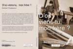 D'où viens-tu, mon frère ?
