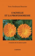 L'AGNELLE ET LA PROFESSORESSE (2 tranches de vie saisies à point)
