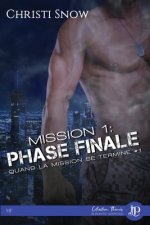 Mission 1: Phase finale