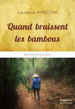 Quand bruissent les bambous