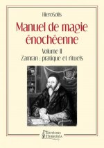 Manuel de magie énochéenne - Volume II