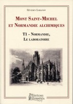 Mont-Saint-Michel et Normandie alchimiques