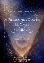 La philosophie occulte ou la magie - Tome 2