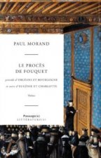 Orleans et Bourgogne / le procès de Fouquet / Eugénie et Charlotte