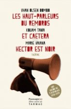 Les hauts-parleurs du remords / et caetera / Hector est noir