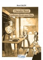 Davidée Birot, maîtresse d'école sans-Dieu - 1911