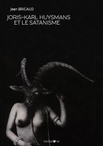 Joris-Karl Huysmans et le Satanisme