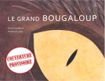 Le Grand Bougaloup