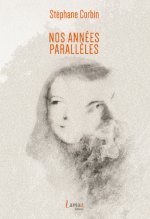 Nos années parallèles
