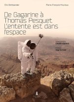 De Gagarine à Thomas Pesquet. L'entente est dans l'espace
