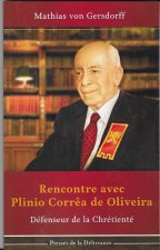 Rencontre avec Plinio Correa de Oliveira