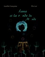 Luna et la ronde du Monde
