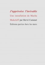 J'apprivoise l'invivable