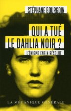Qui a tué le Dahlia Noir ? - Poche