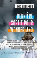 Dernière sortie pour Wonderland