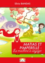 Matias et Pimperelle - la machine à voyager