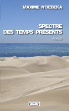 Spectre des temps présents - poésie