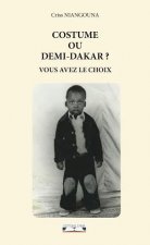 Costume ou demi-Dakar ? Vous avez le choix - théâtre