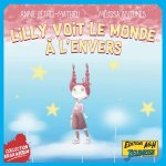 Lilly voit le monde à l'envers
