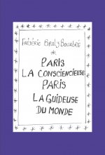 Paris la Consciencieuse : Paris la Guideuse du monde