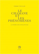 Le chamane et les phénomènes - la poésie avec Ivar Ch'Vavar