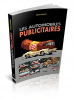 LES AUTOMOBILES PUBLICITAIRES VOLUME 1