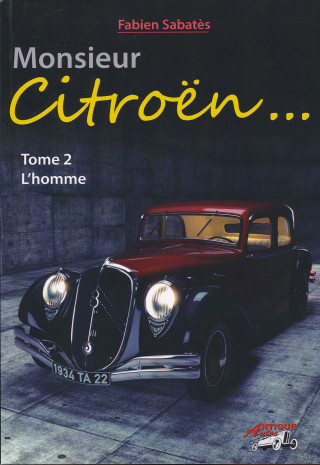 MONSIEUR CITROËN TOME 2 - L'HOMME