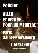 Aller et retour pour un meurtre Paris Saint-Pétersbourg