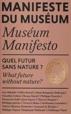 MANIFESTE DU MUSEUM - QUEL FUTUR SANS NATURE ?