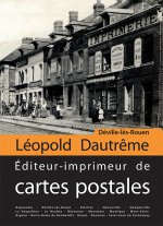 Déville-Lès-Rouen, Léopold Dautrême Editeur-imprimeur de cartes postales