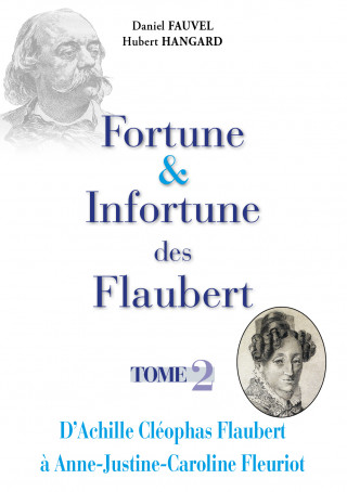 Fortune & Infortune des Flaubert - Tome 2 (Fauvel,Hangard)()