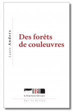 DES FORETS DE COULEUVRES