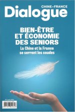 Dialogue Chine - France N° 2 Août 2020: Bien - être et Economie des Seniors