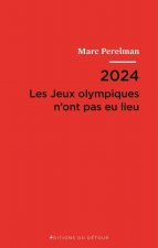 2024 - les jeux olympiques n'ont pas eu lieu