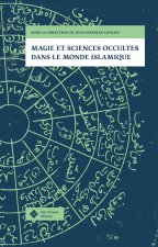 MAGIE ET SCIENCES OCCULTES DANS LE MONDE ISLAMIQUE