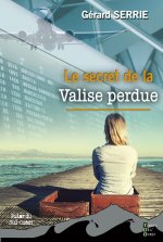 LE SECRET DE LA VALISE PERDUE