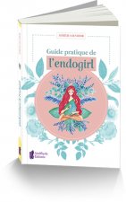 Guide pratique de l'endogirl