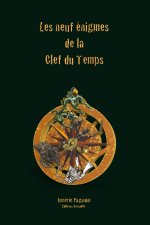 Les neuf énigmes de la Clef du Temps