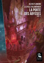 LE CYCLE ALAMANDER T1 : LA PORTE DES ABYSSES
